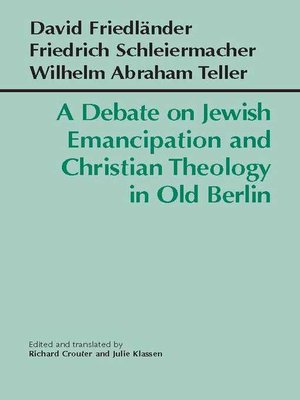 cover image of A Debate on Jewish Emancipation and Christian Theology in Old Berlin